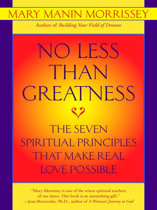Title details for No Less Than Greatness by Mary Manin Morrissey - Available